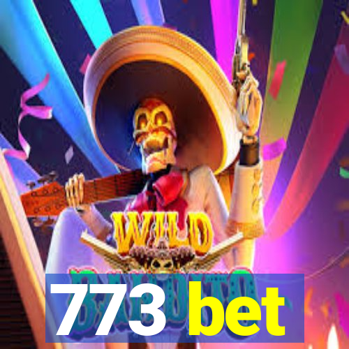 773 bet